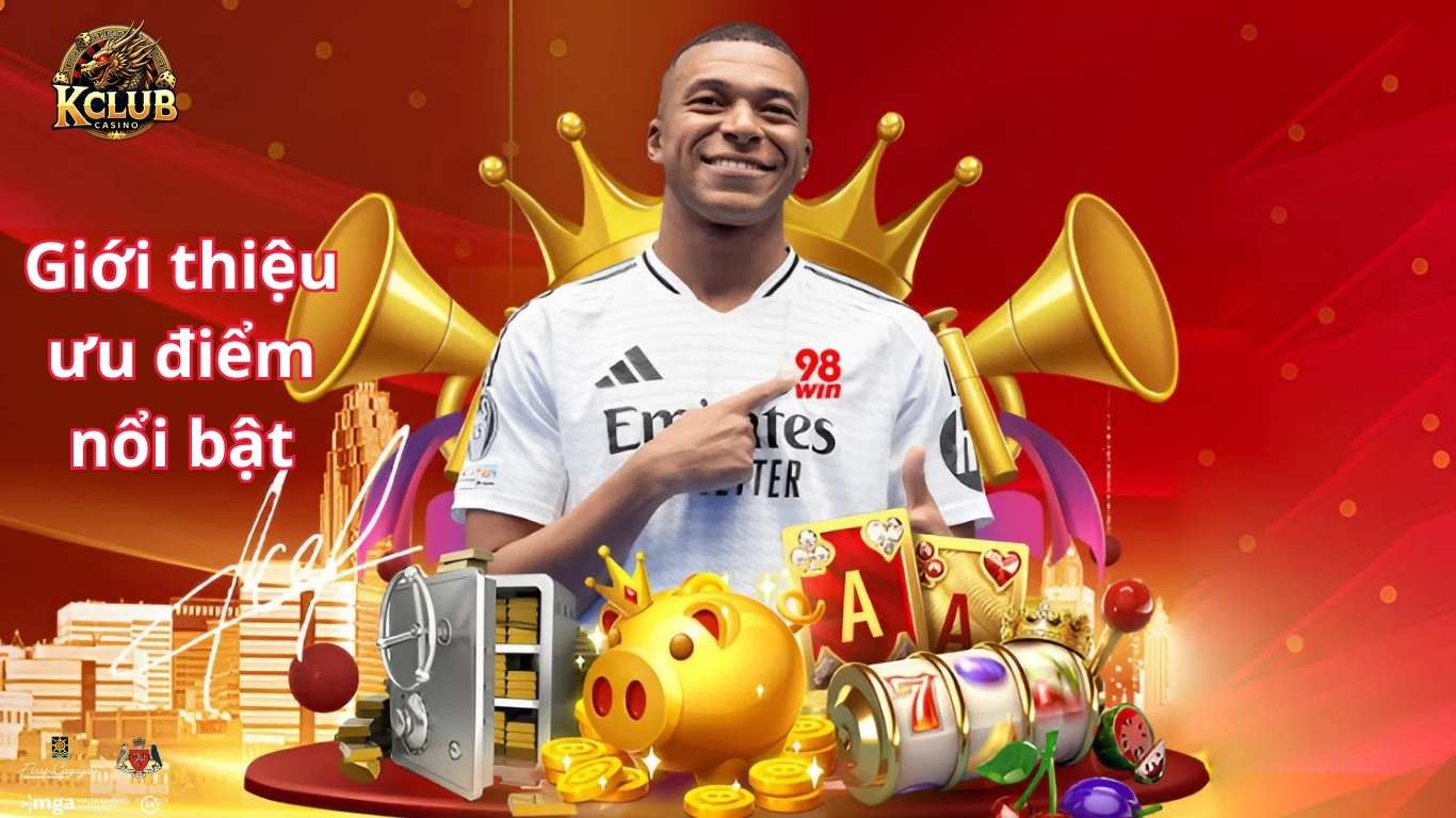 Giới thiệu Kclub - Những ưu điểm nổi bật nhất Giới thiệu Kclub - Những ưu điểm nổi bật nhất