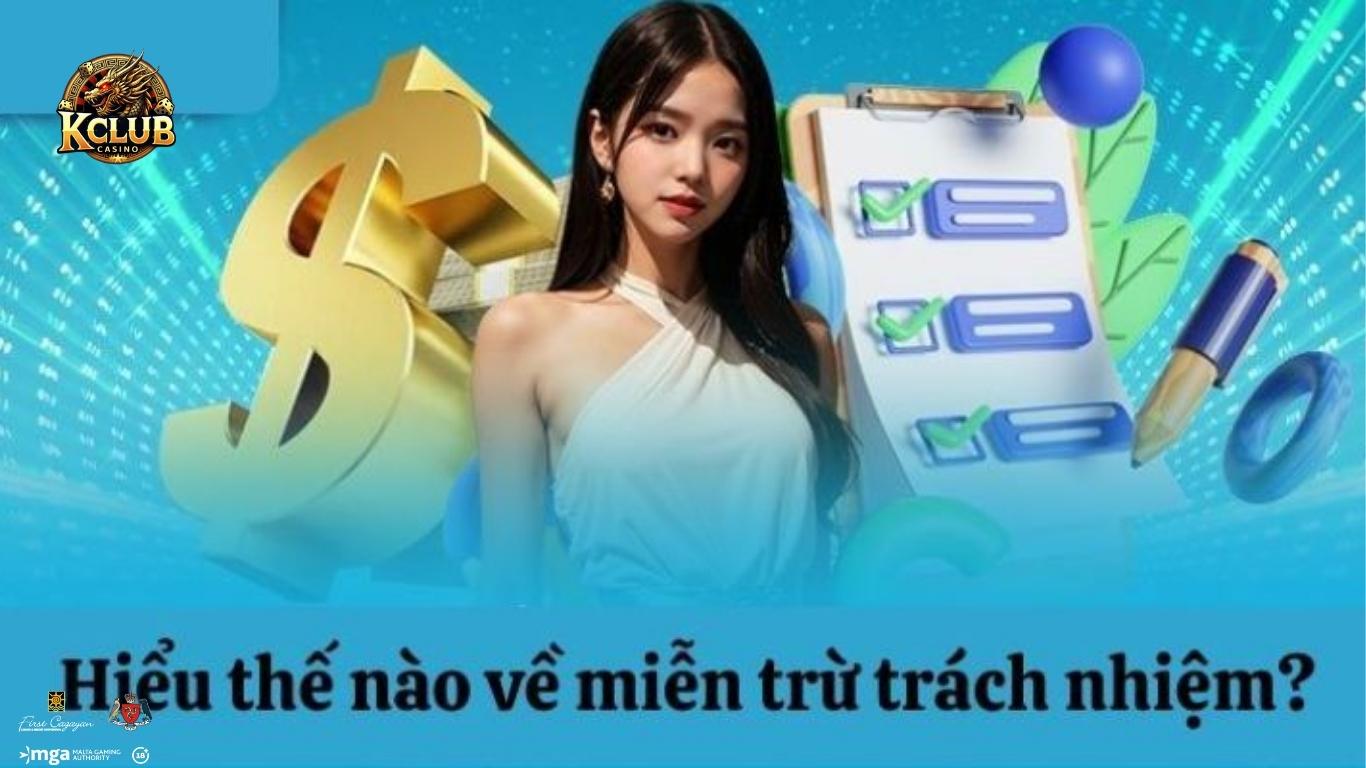 Các chính sách miễn trừ trách nhiệm Kclub Các chính sách miễn trừ trách nhiệm Kclub